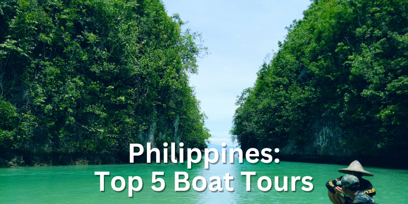 Best Philippines Boat Tours In 2025